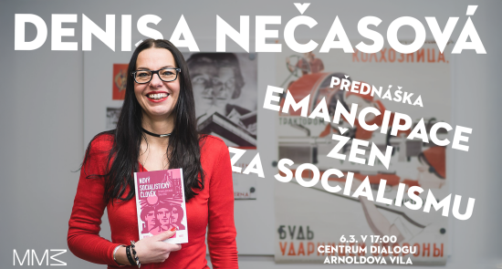 Emancipace žen za socialismu – Denisa Nečasová